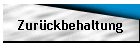 Zur�ckbehaltung